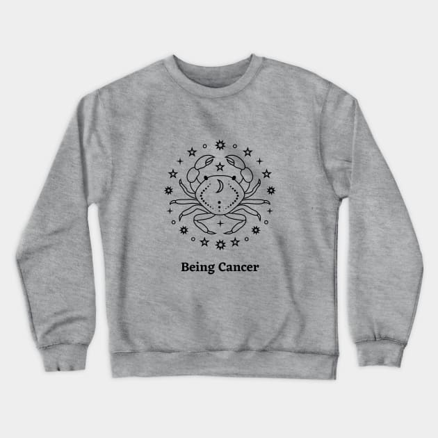 Being Cancer Crewneck Sweatshirt by KrystalShop
